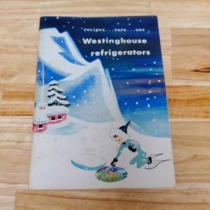 Vintage antique cook book Westinghouse refrigerator